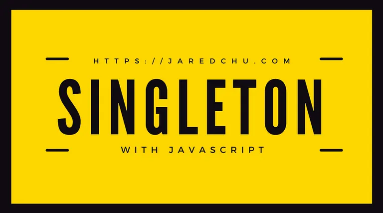Singleton với JavaScript