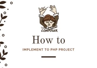 Cách tích hợp Composer vào dự án PHP 7