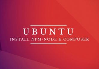 Cài composer và npm/node chuẩn bài trên Ubuntu 14